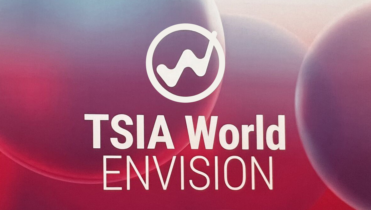 Recap & Key Insights from TSIA World ENVISION:  Embracing AI, Digital-First Strategies, and Customer-Centric Transformation